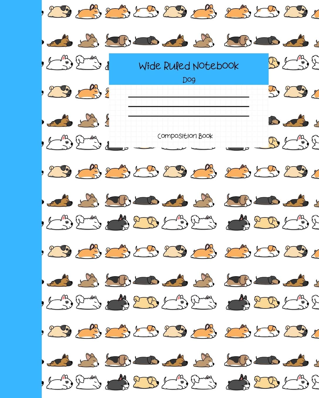 Wide Ruled Notebook Dog Composition Book: Cute Little Puppies Themed Workbook for Adults and Kids. 8" x 10" 120 Pages. Media & Communication
