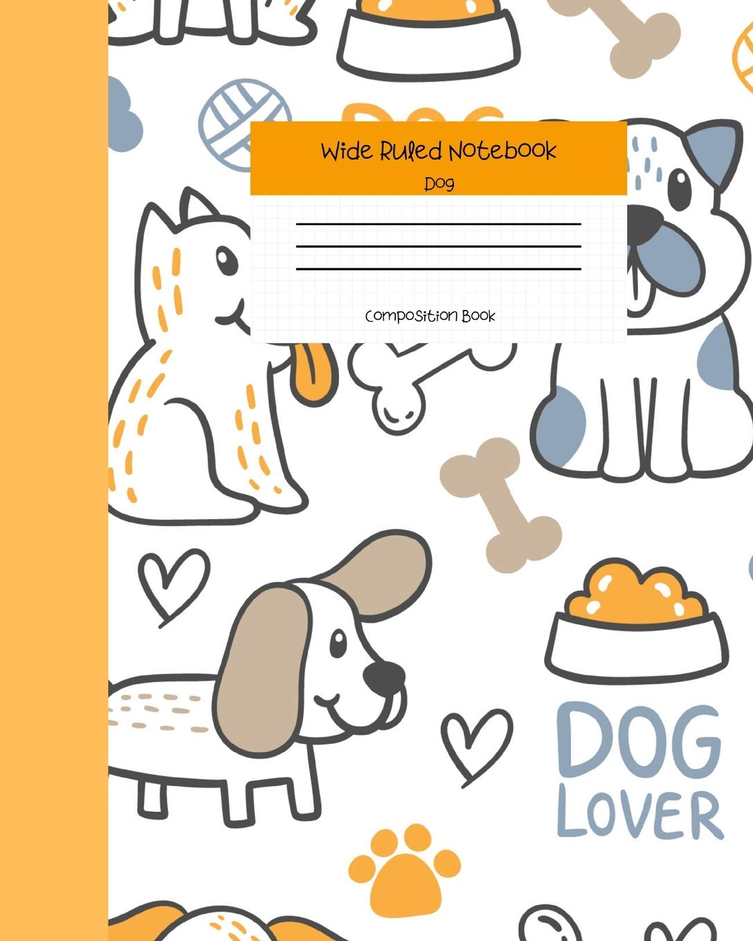 Wide Ruled Notebook Dog Composition Book: Cute Little Puppies Themed Workbook for Adults and Kids. 8" x 10" 120 Pages. Media & Communication