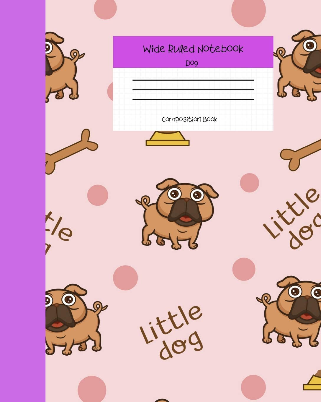 Wide Ruled Notebook Dog Composition Book: Cute Little Puppies Themed Workbook for Adults and Kids. 8" x 10" 120 Pages. Media & Communication