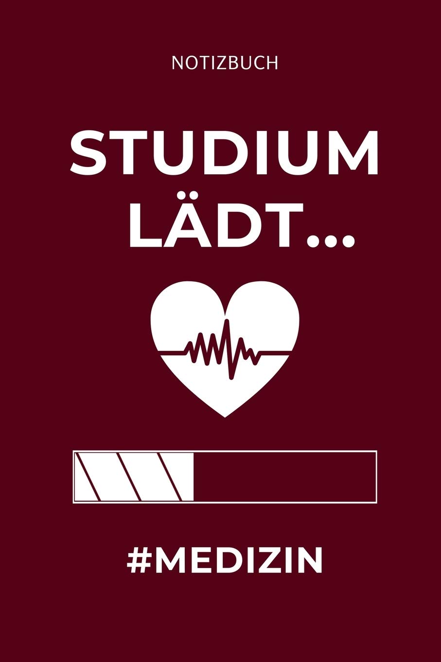 Notizbuch Studium lädt... #Medizin: A5 TAGEBUCH witziger Spruch für zukünftige Ärzte | Medizinstudium | Studentennotizbuch | Mediziner Tagebuch | Physikum | Studienbeginn Medicine