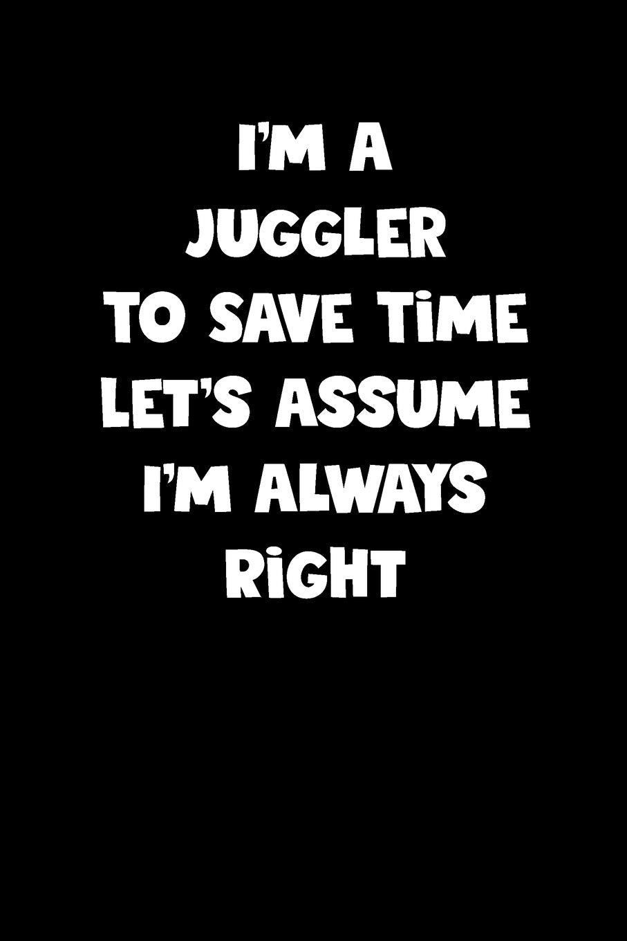 Juggler Notebook - Juggler Diary - Juggler Journal - Funny Gift for Juggler: Medium College-Ruled Journey Diary, 110 page, Lined, 6x9 (15.2 x 22.9 cm) Books