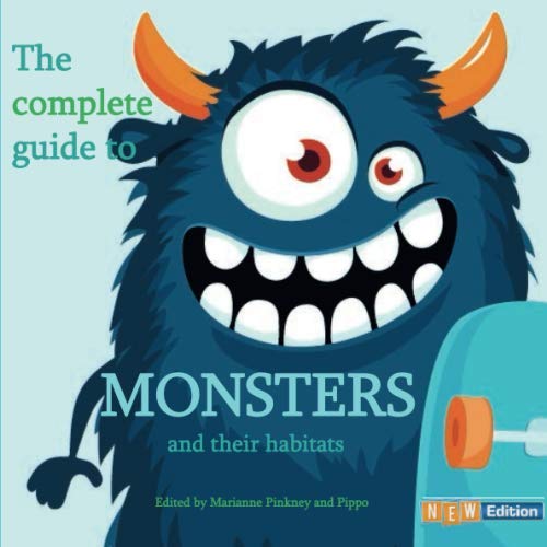The Complete Guide to Monsters and Their Habitats: new edition Reference Books