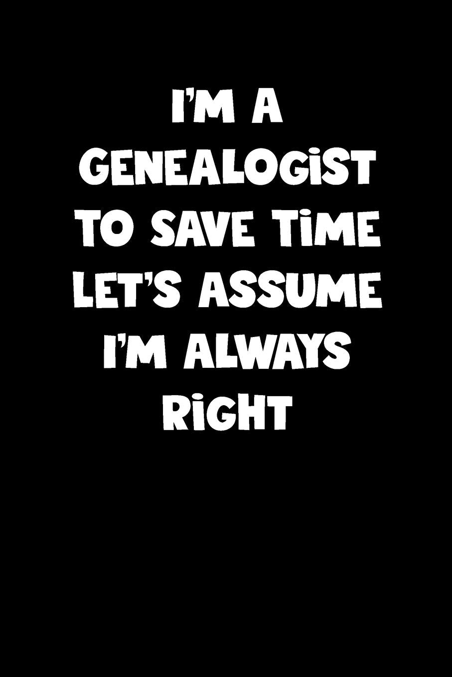 Genealogist Notebook - Genealogist Diary - Genealogist Journal - Funny Gift for Genealogist: Medium College-Ruled Journey Diary, 110 page, Lined, 6x9 (15.2 x 22.9 cm) Books