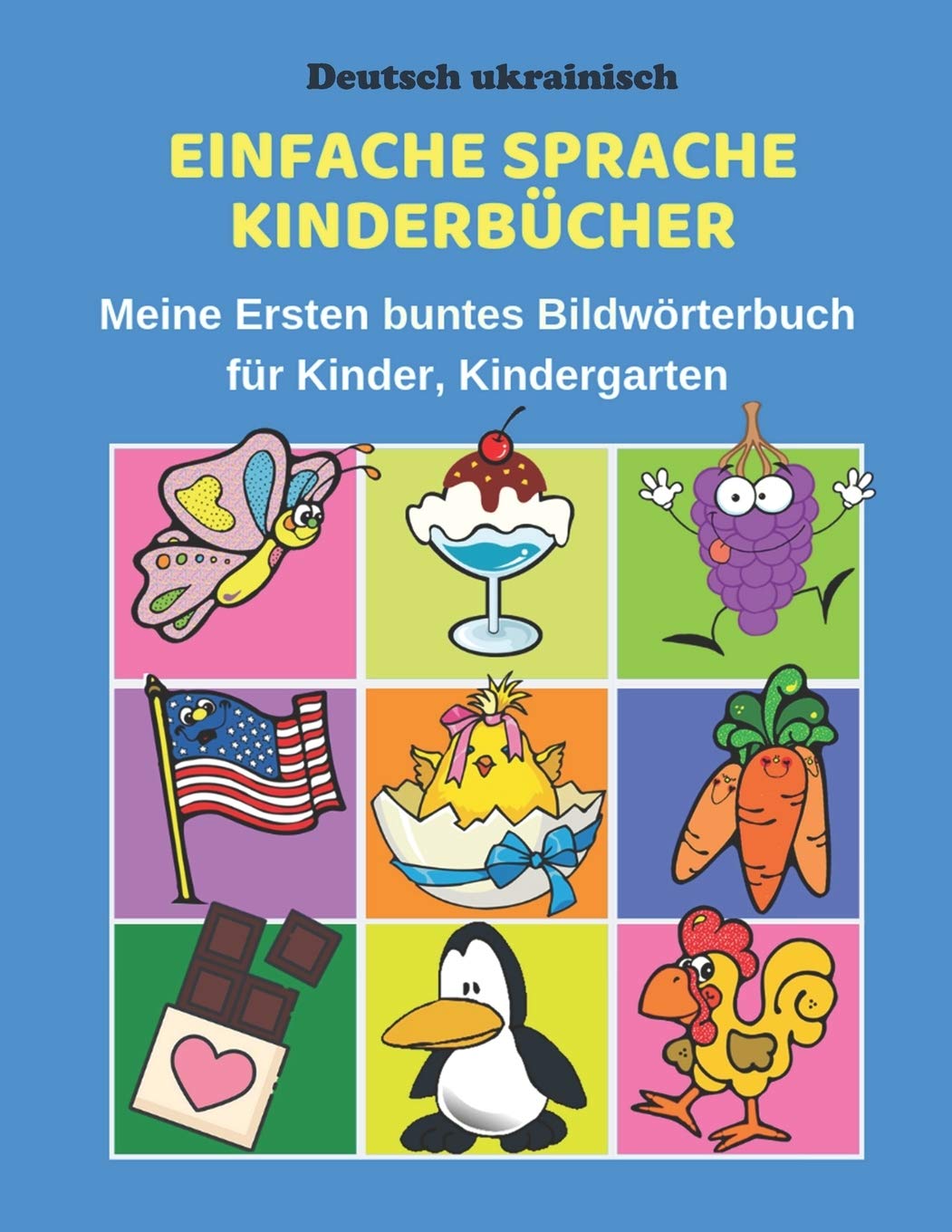 Deutsch ukrainisch Einfache Sprache Kinderbücher Meine Ersten buntes Bildwörterbuch für Kinder, Kindergarten: Erste Wörter Lernen Karteikarten ... Eltern und Grundschule ab 1-12 jahre. Education & Training