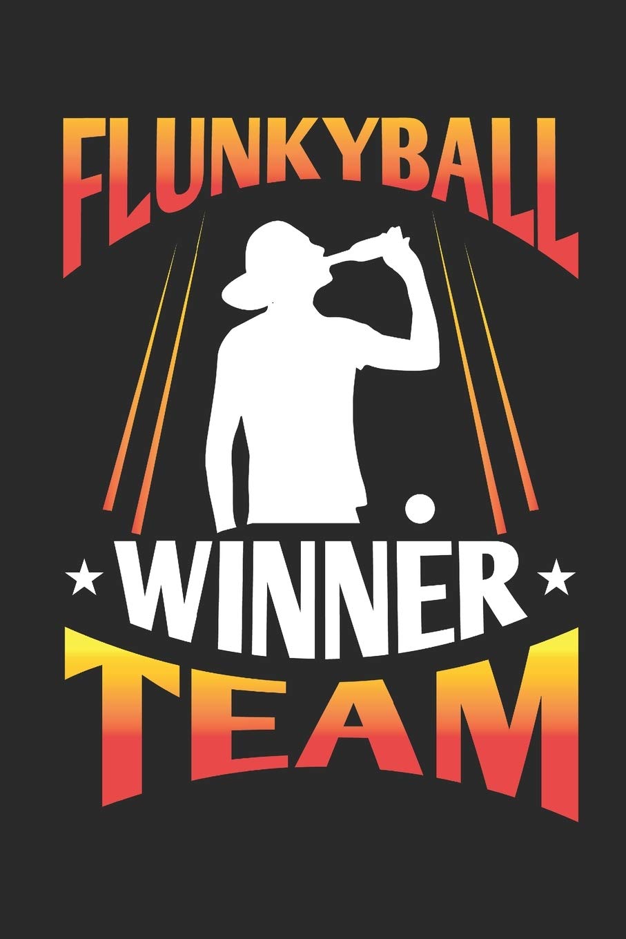 Flunkyball Winner Team: Wochenkalender A5 für den Besten Flunkyball Spieler sowie Trinkspiel und Dosenbier Liebhaber I ca. A5 (6x9 inch.) I Geschenk I 120 Seiten I Wochenplaner Books