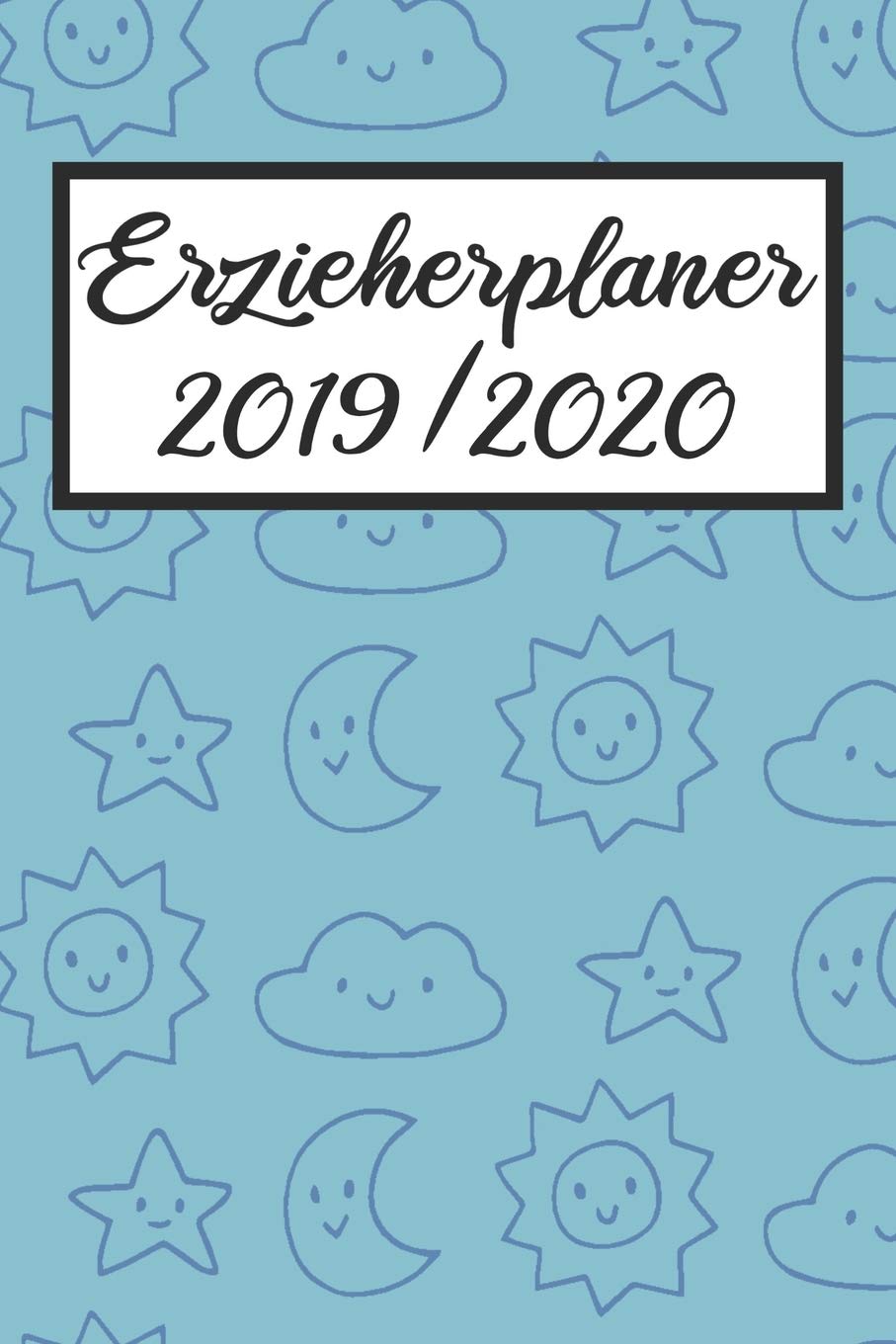 Erzieherplaner 2019 / 2020: Erzieherplaner 2019 2020 | Terminkalender A5, Kindergarten & Kita Planer, Kalender Books