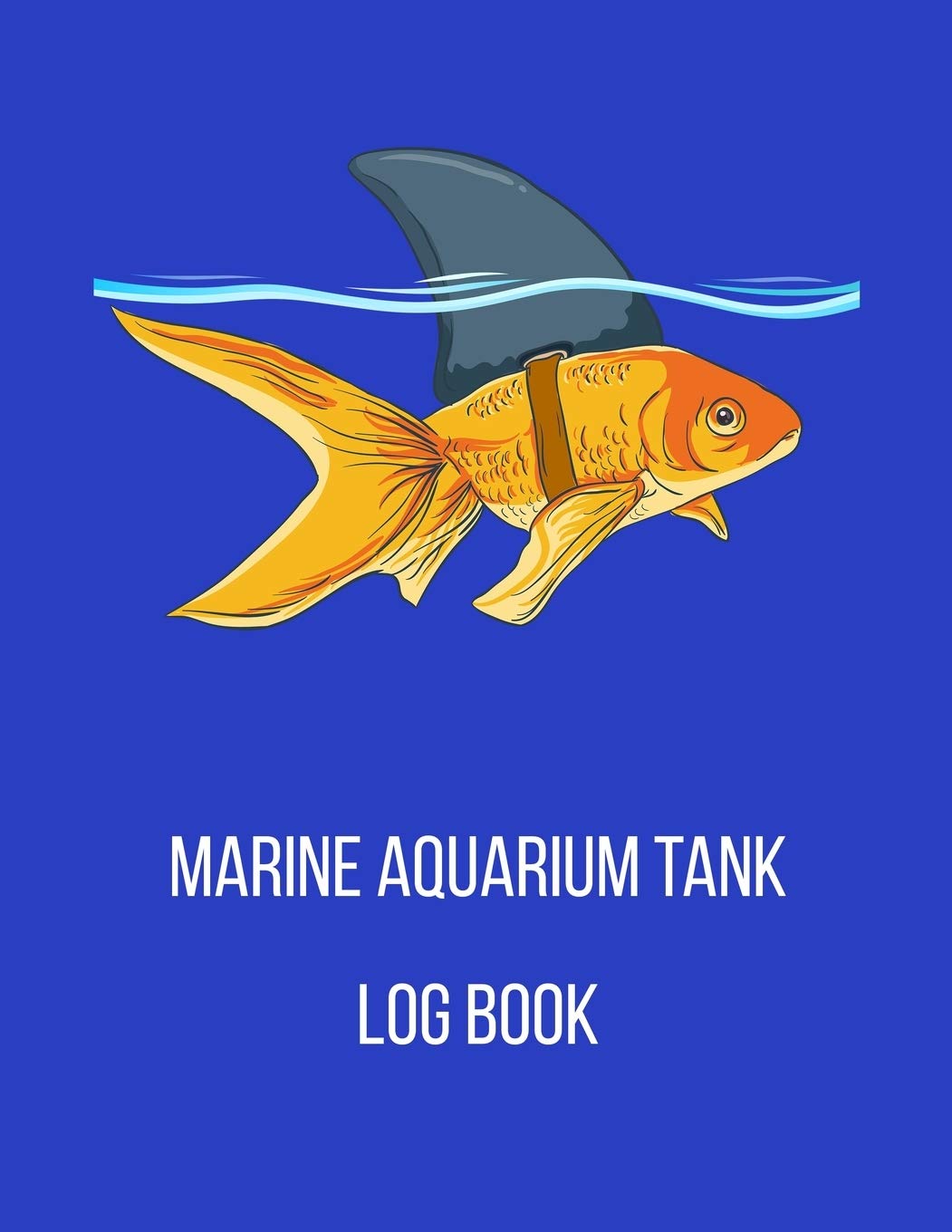 Marine Aquarium Tank Log Book: Fish Tank Record Book, Daily Record Keeping Mathematics