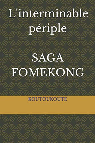 L'interminable périple: Saga FOMEKONG (Novelas Camer Stories, Band 2) Historical Fiction