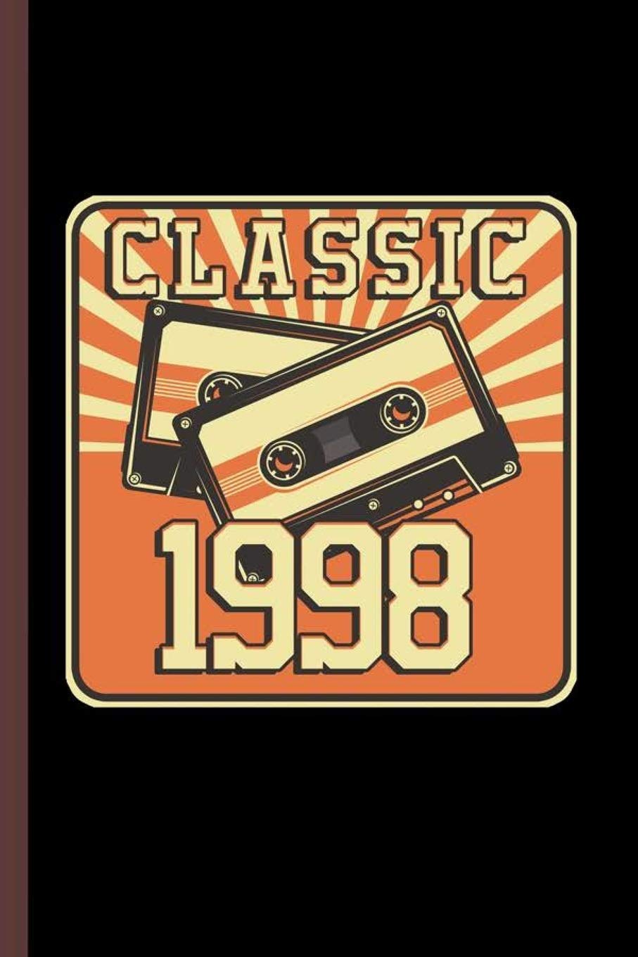 Classic 1998: 21st Birthday Gift for Men And Women Born in 1998 Classic Party Birth Anniversary (6"x9") Lined notebook Journal to write in Tiptoi & Games