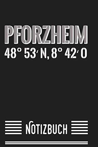 Notizbuch Pforzheim: Notizbuch mit 140 Seiten liniertem Papier – Heimatstadt Koordinaten Parents & Children