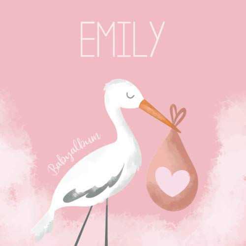 Emily Babyalbum: Babybuch zum Eintragen, Ausfüllen und Gestalten Parents & Children