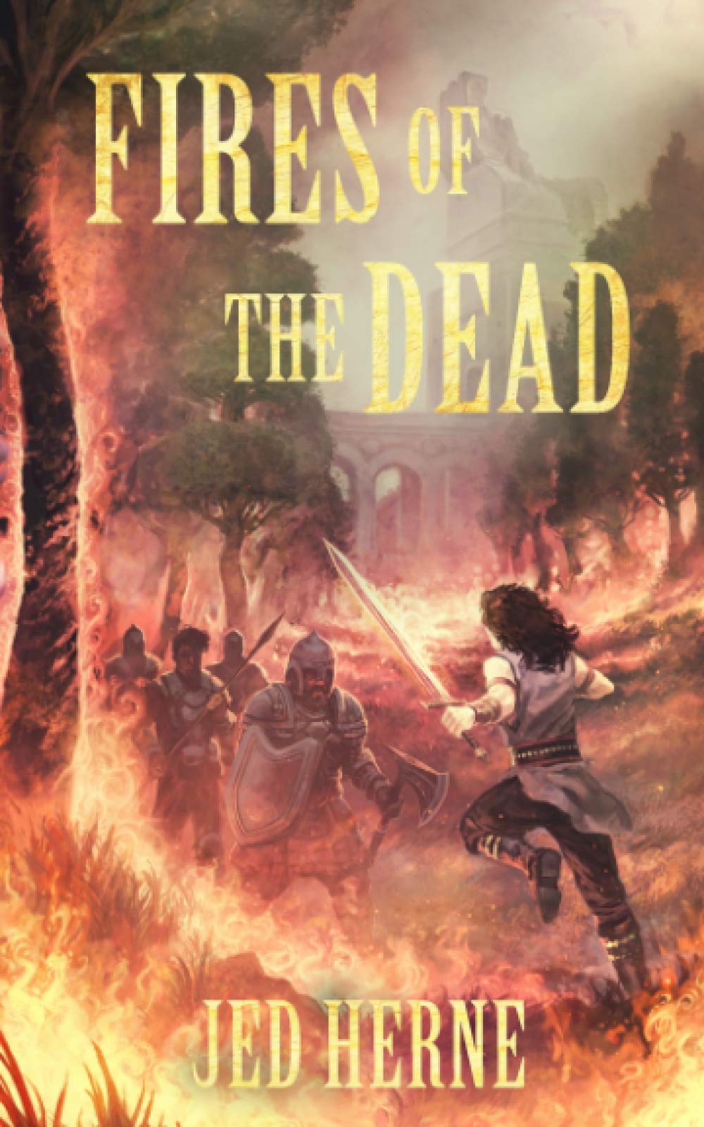 Fires of the Dead: A Fantasy Novella Dark Fantasy