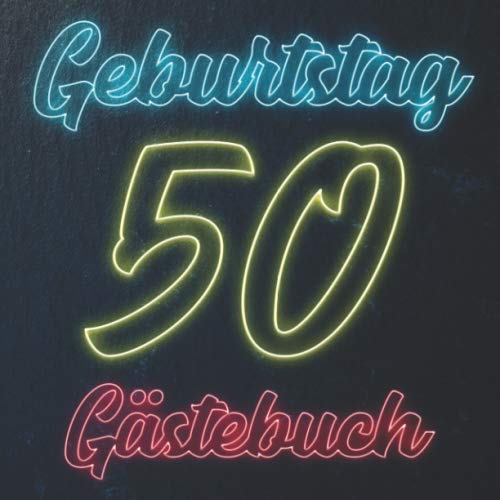 Geburtstag Gästebuch 50: 50. Geburtstag Gästebuch I 120 Weiße Leere Seiten - Ohne Inhalt - Zum Selbst Gestalten und Basteln - Tolles Geschenk für Freunde ca. 22cm x 22cm Books