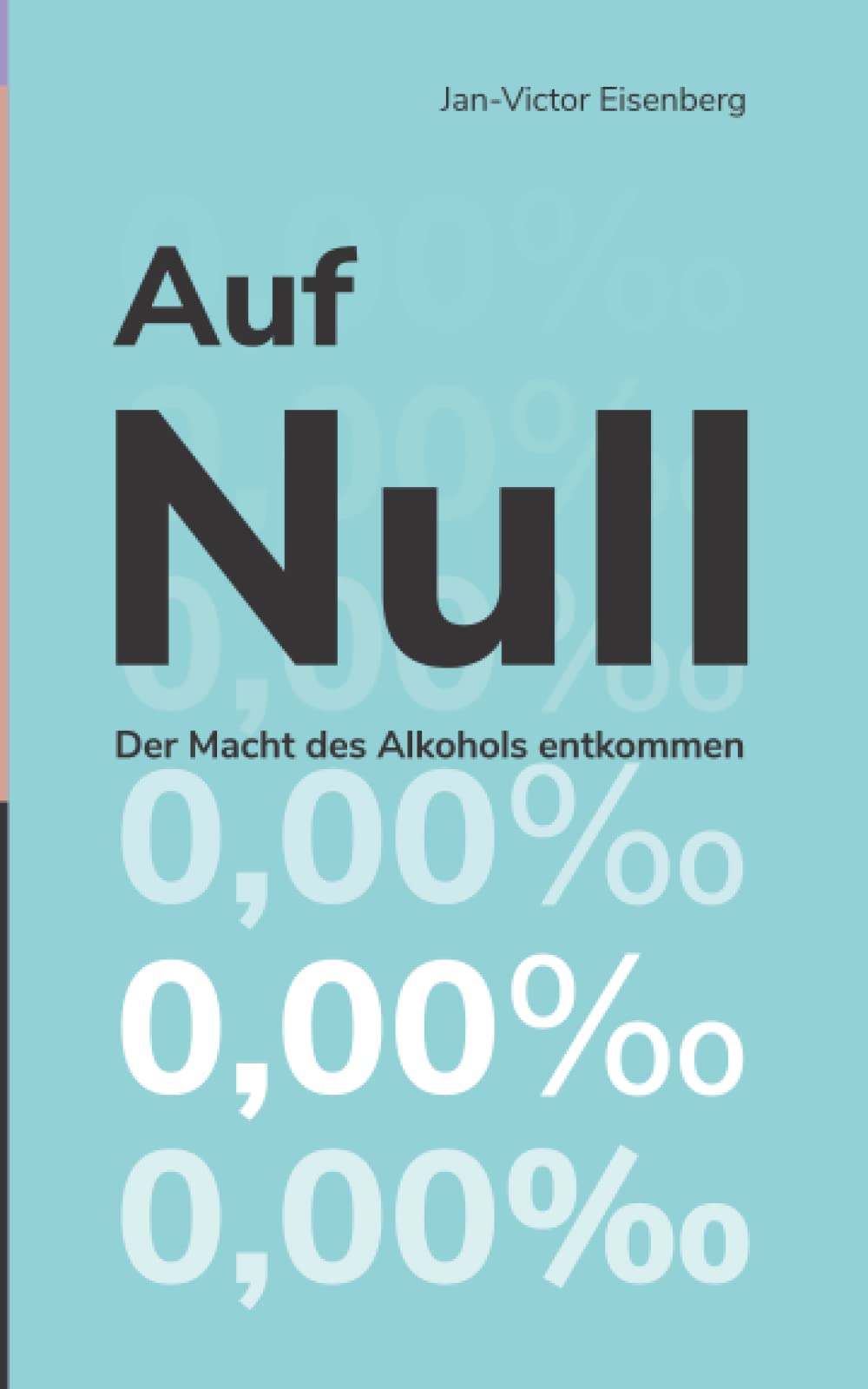 Auf Null: Der Macht des Alkohols entkommen Health, Nutrition & Fitness