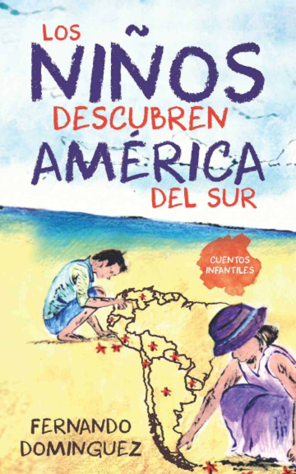 Los niños descubren América del Sur: Cuentos infantiles: Spanische Kurzgeschichten für Kinder und Erwachsene Foreign Languages ​​& Dictionaries