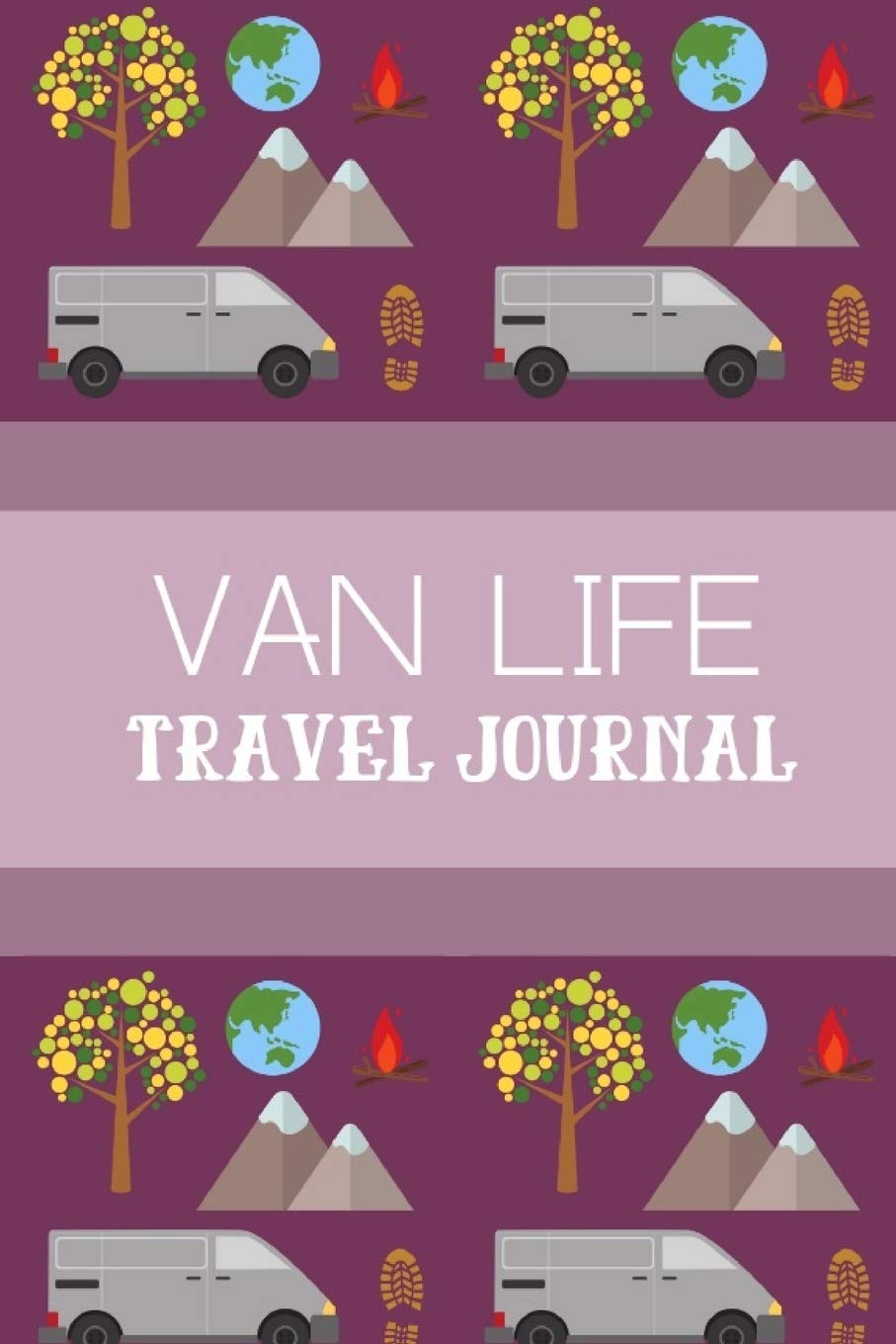 Van Life Travel Journal: Beautiful Keepsake Log And Diary For Camper Van Owners Camping & Survival