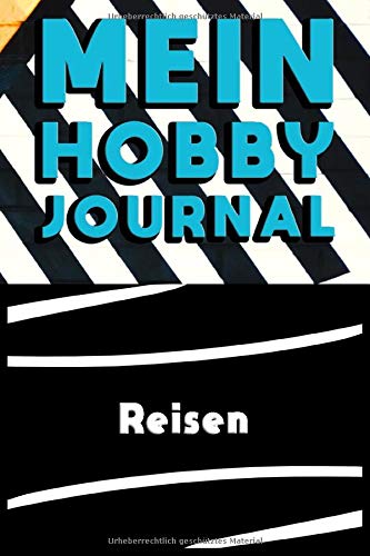 Mein Hobby Journal Reisen: Tagebuch und Notizheft mit 120 Linierten Seiten (15,24 x 22,84) Books