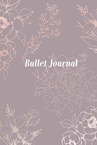 Bullet Journal: Bullet Journal Pointillé A5 Notebook Carnet des Notes pour Femmes,enseignants & écolières pour la rentrée scolaire Books