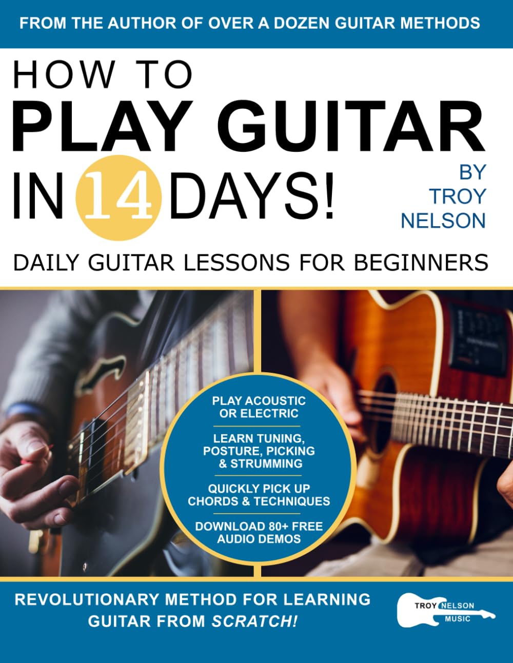 How to Play Guitar in 14 Days: Daily Guitar Lessons for Beginners book