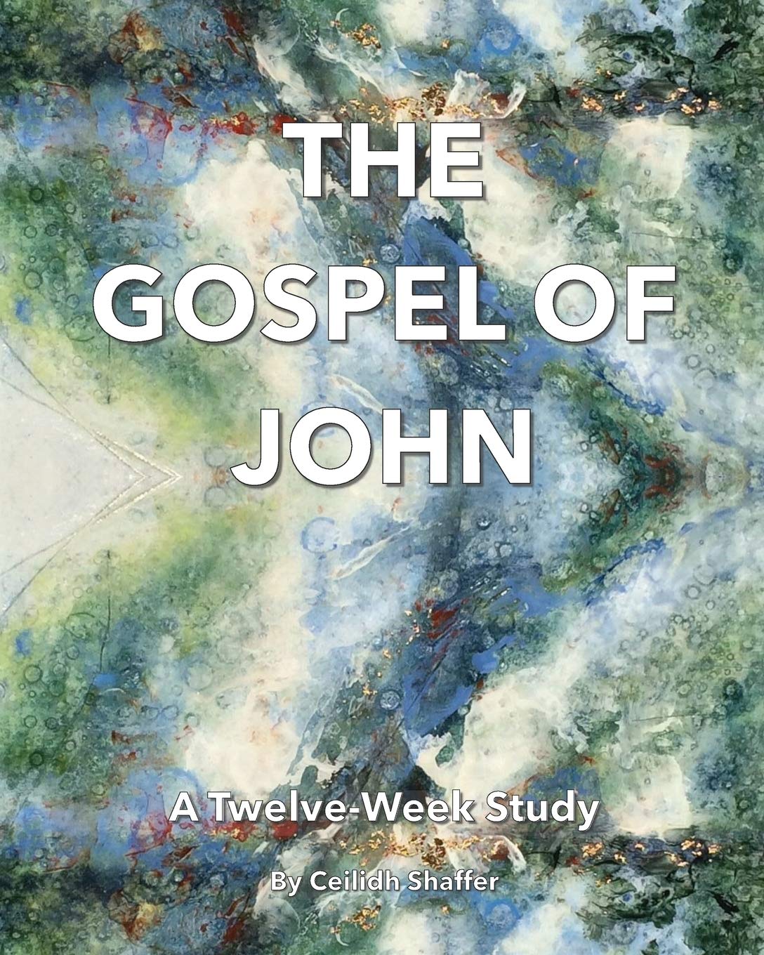 The Gospel of John: A Twelve-Week Study Religion & Esotericism