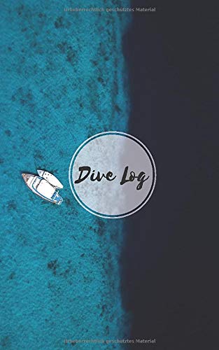 Dive Log: Scuba Taucher-Logbuch Books