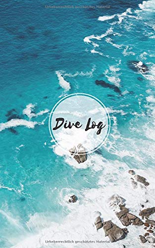 Dive Log: Scuba Taucher-Logbuch Books