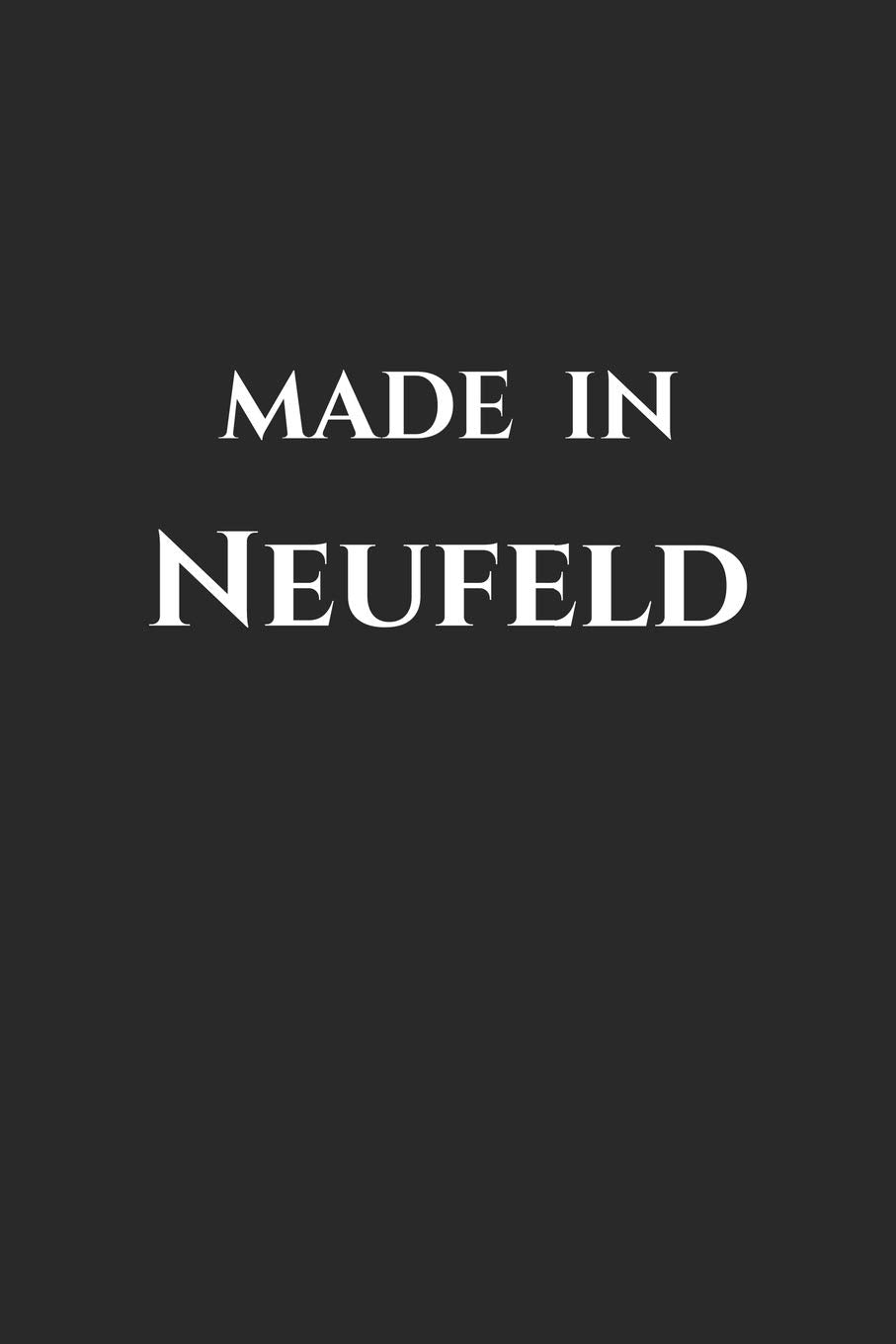 Neufeld: Notizen für deine Stadt | Dein Planer | Notizblock A5 120 Seiten | Weiße Seiten mit Rahmen Books