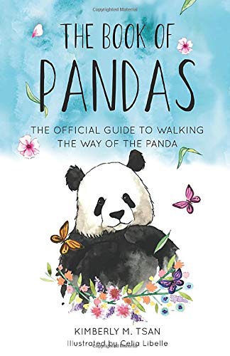 The Book of Pandas: Blue Edition: The Official Guide to Walking the Way of the Panda Self-help