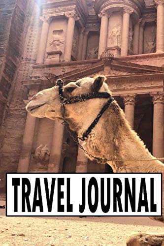Travel Journal: Travel Diary For A Trip To Jordan / Journey Journal For Writing Your Own / Including A Packlist, Pages To Fill Out, The Highlights Of ... / Diary /Over 100 Pages For Up To 45 Days Travel Books