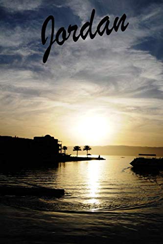 Jordan: Travel Diary For Jordan / Journey Journal For Writing Your Own / Including A Packlist, Pages To Fill Out, The Highlights Of Your Trip, ... / Diary /Over 100 Pages For Up To 45 Days Travel