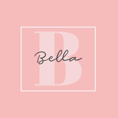 Bella: The Perfect Personalized & Monogrammed Keepsake Journal for Baby's First Year - Great Coral Pink Baby Shower Gift Books