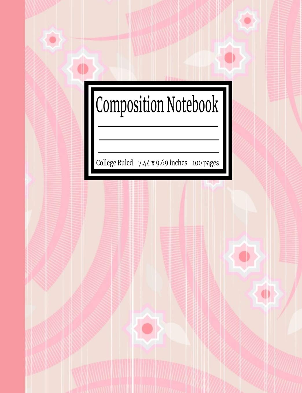 Composition Notebook: College Ruled 7.44 x 9.69 in, 100 page book for girls, kids, school, students and teachers Education & Training
