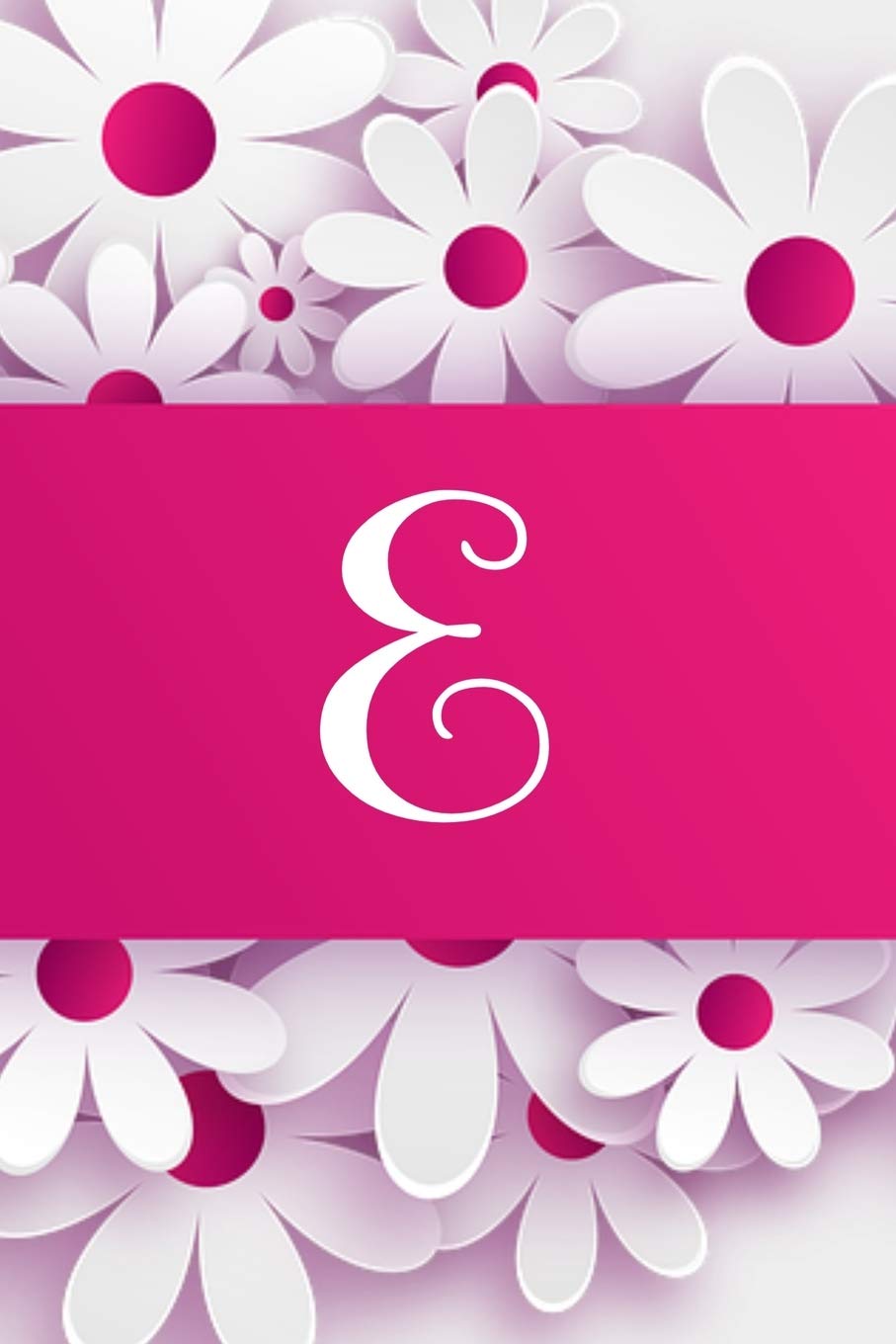 E: Monogram E Composition Notebook Writing Journal 6" x 9" 120 Pages. Journal Notebook for Note Taking, Diary, Journaling, Gratitude and Reminder for Girls, Women and Men Essays & Short Stories