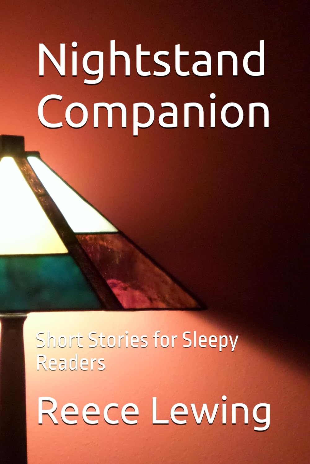 Nightstand Companion: Short Stories for Sleepy Readers Essays & Short Stories