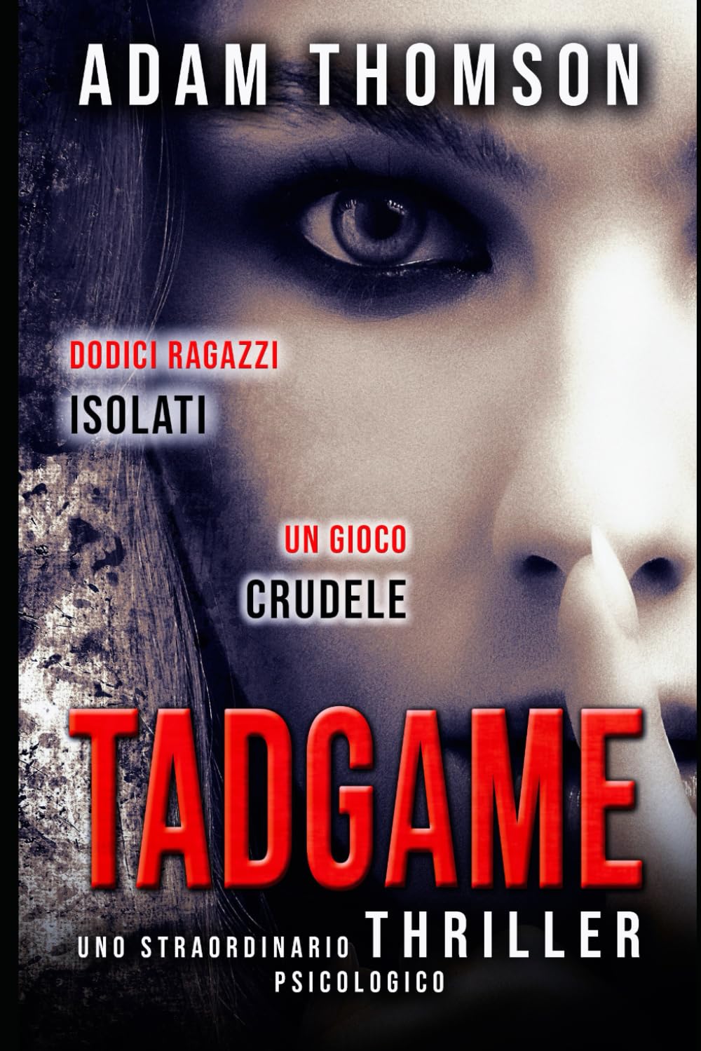 Tadgame: (Un romanzo giallo, un thriller psicologico mozzafiato e coinvolgente) Action & Adventure