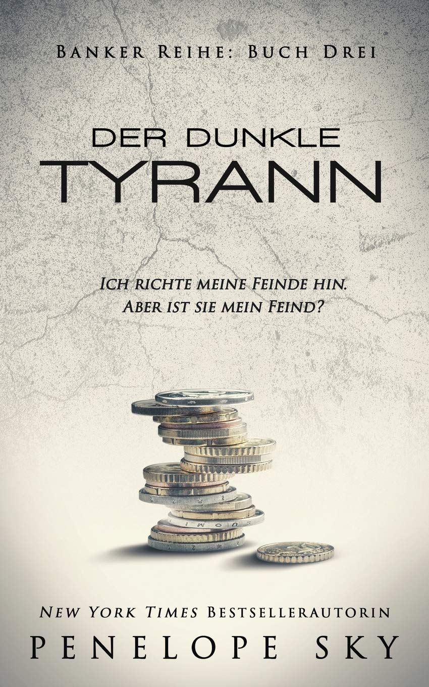 Der dunkle Tyrann (Banker, Band 3) Romantic Thrillers