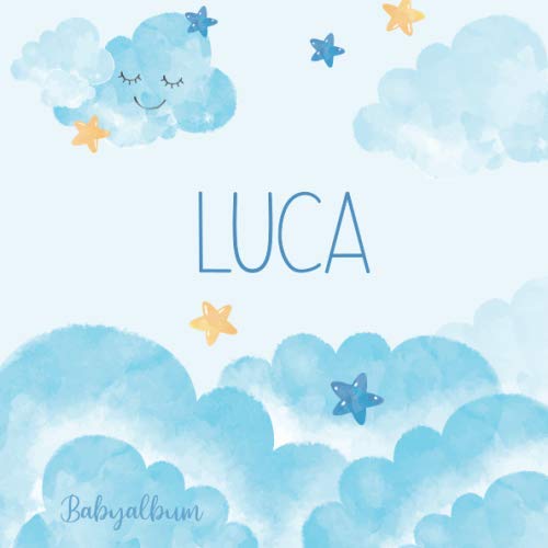 Luca Babyalbum: Babybuch zum Eintragen, Ausfüllen und Gestalten Parents & Children