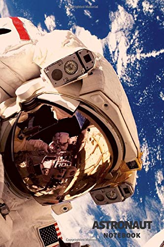 Astronaut Notebook: Space Notebook, Notebook for a Gift, Universe Notebook, Cosmic Notebooks, Notebook To School, Journal, Diary (Hard Cover, 110 Pages, Lines 6 x 9) Learning & Reference