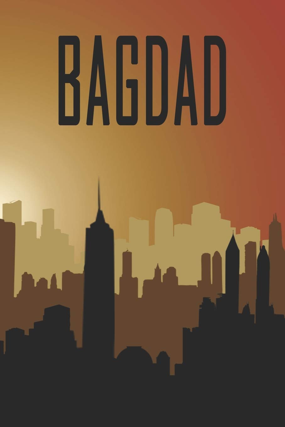 Bagdad: Städtetrip und Reisetagebuch, Notizbuch oder Urlaubsplaner mit Platz auf 120 weißen linierten Dot Line Seiten zum Eintragen von Sprüchen, ... Fotos. Mit Sonnenuntergangsmotiv und Skyline Books