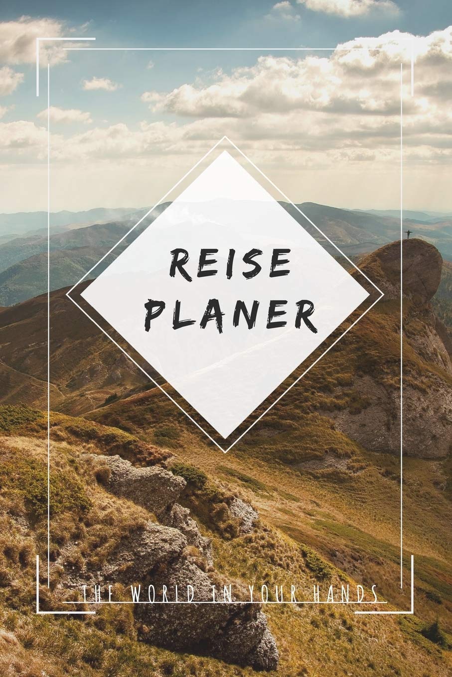 Reise Planer The World in your Hands: A5 Notizbuch Journal für Reiseplanung, Urlaub, Ferien und Auslandssemester | Liniert | 6x9" | 120 Seiten Books