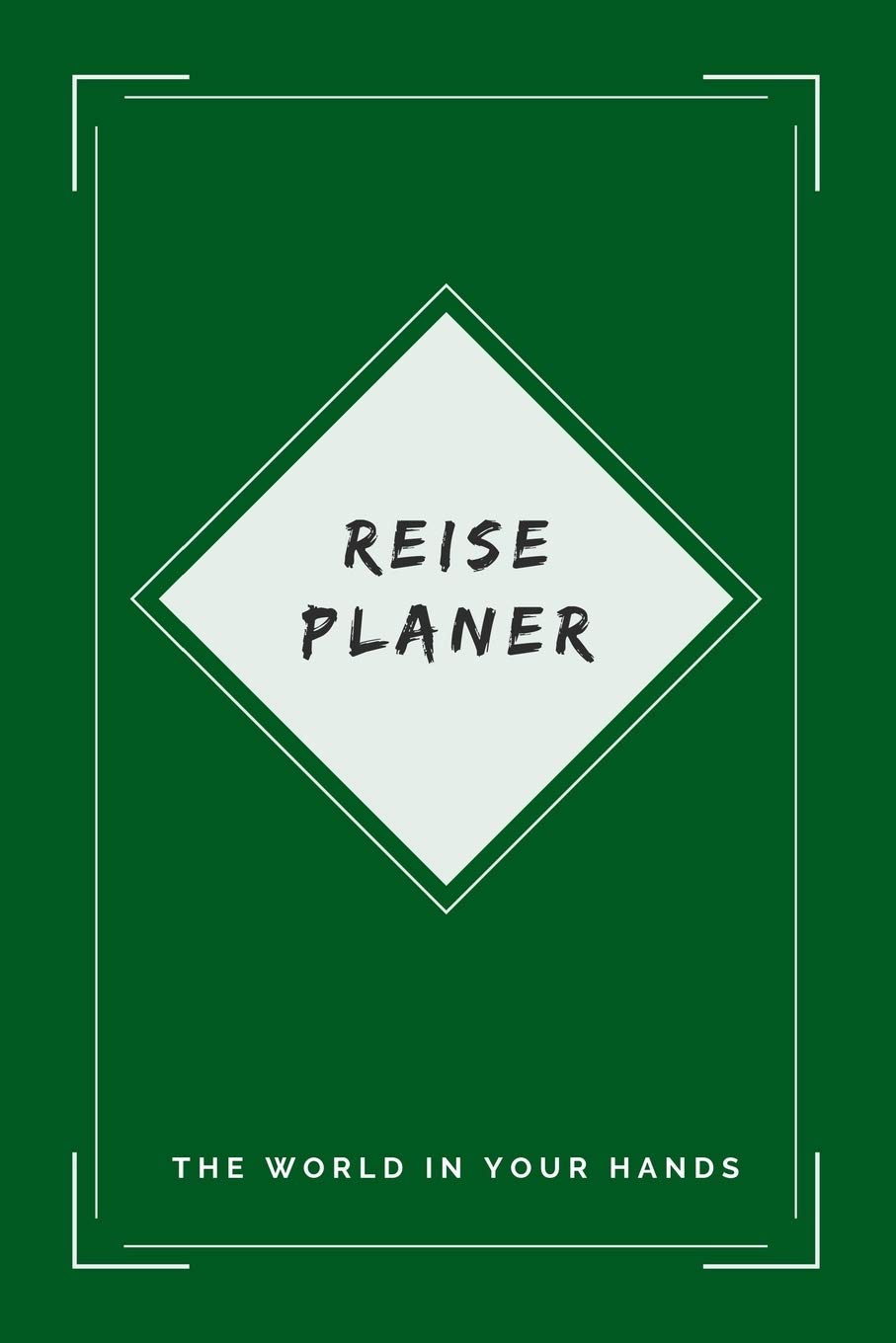 Reise Planer The World in your Hands: A5 Notizbuch Journal für Reiseplanung, Urlaub, Ferien und Auslandssemester | Liniert | 6x9" | 120 Seiten Books