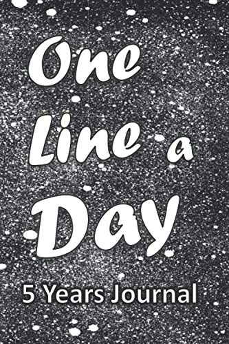 One Line a Day 5 Years Journal: 5 Years Journal: Five Years of Memories in One Book, a 6x9 Softcover easy to carry Diary, Dated and Lined Notebook, 367 lined pages, Health, Nutrition & Fitness