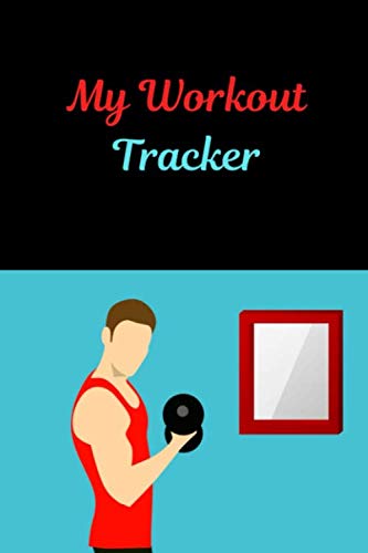 My Workout Tracker: Weekly Fitness Planner with monthly overview and your special Recipe for Health, Diet etc. Health, Nutrition & Fitness