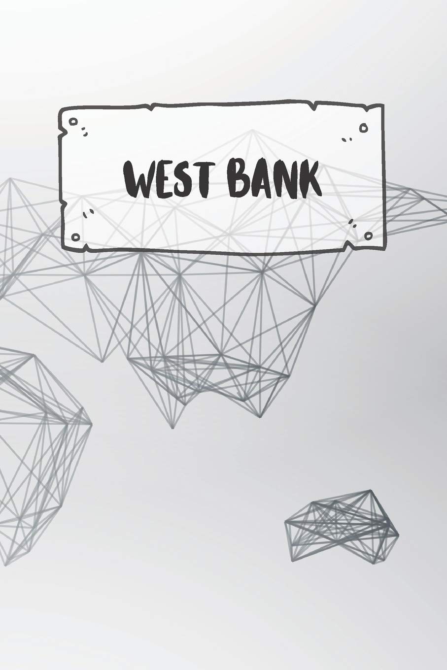 West Bank: Ruled Travel Diary Notebook or Journey Journal - Lined Trip Pocketbook for Men and Women with Lines book