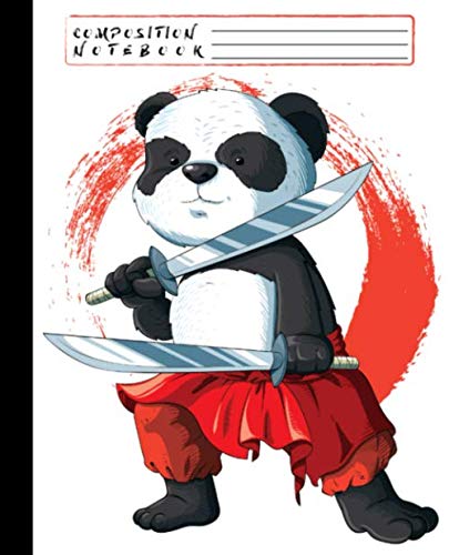 COMPOSITION NOTEBOOK: Cool Japanese Panda Martial Arts Warrior Ruled Paper Notebook Journal for Girls and Women, Pretty Lined Workbook for Writing Notes and Exercise Foreign Languages ​​& Dictionaries