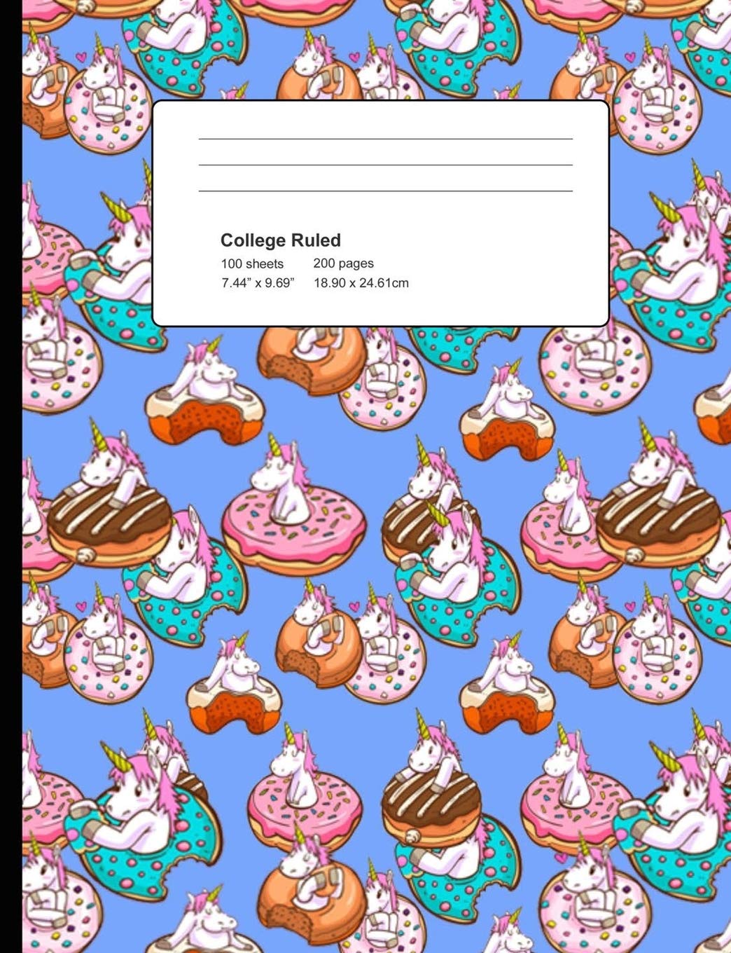 College Ruled 200 Pages: Light Blue Unicorn Donut Composition Notebook, Unicorns In Donuts College Composition Book, Notebook For Girls That Love Cute Unicorns And Donuts Pets