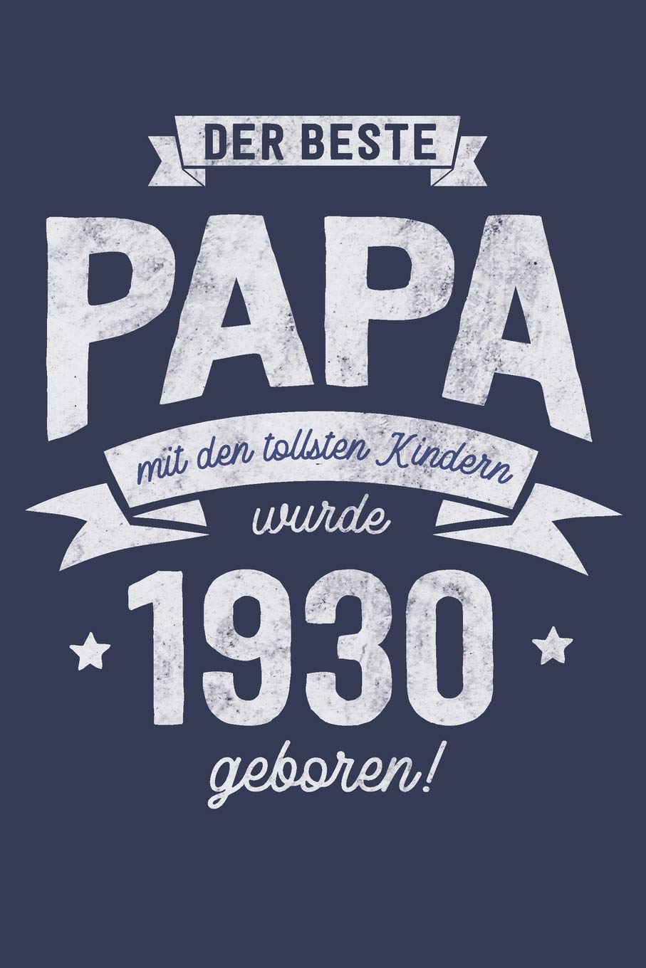Der Beste Papa wurde 1930 geboren: Wochenkalender 2020 mit Jahres- und Monatsübersicht und Tracking von Gewohnheiten - Terminplaner - ca. Din A5 Business, Finance & Career