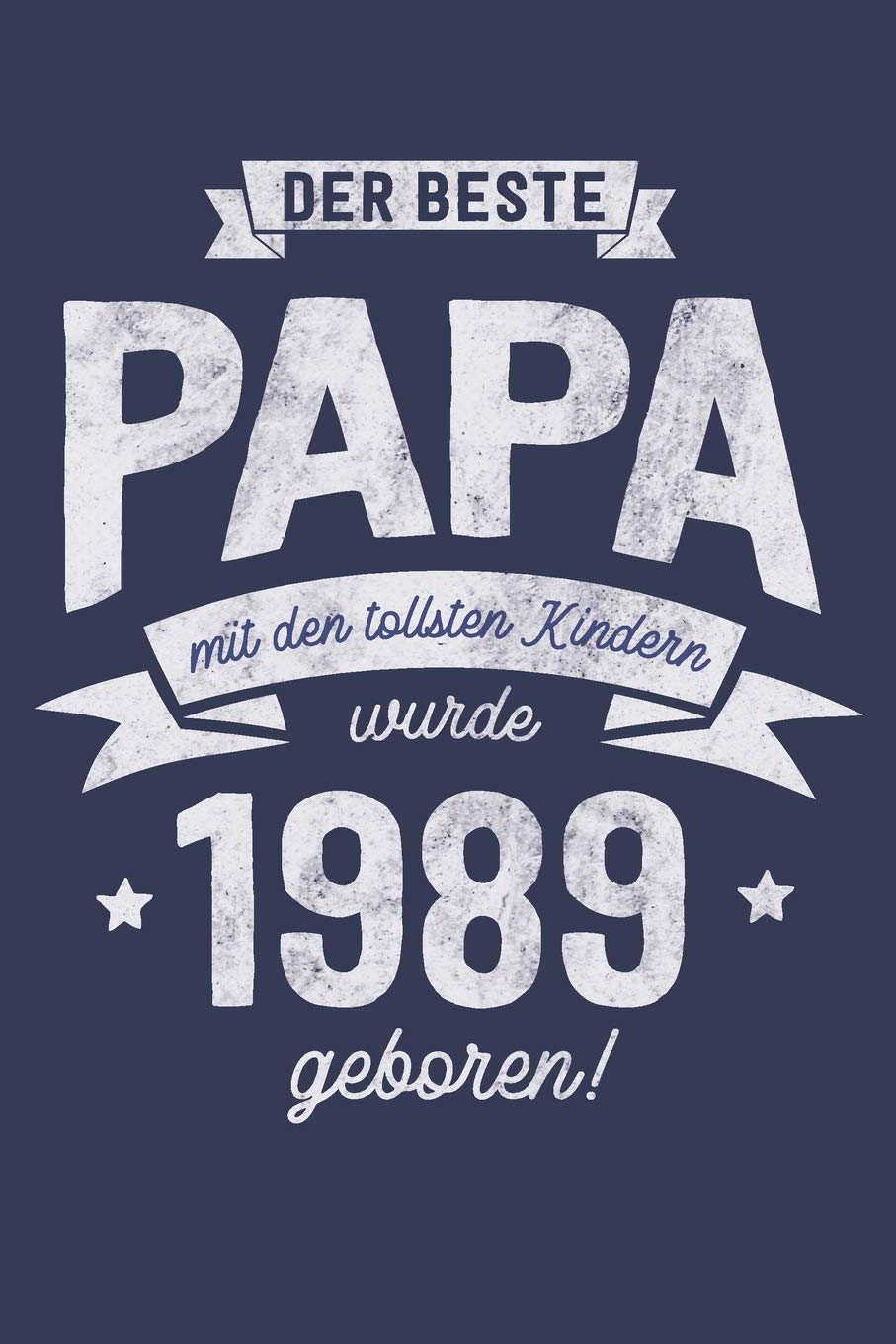 Der Beste Papa wurde 1989 geboren: Wochenkalender 2020 mit Jahres- und Monatsübersicht und Tracking von Gewohnheiten - Terminplaner - ca. Din A5 Business, Finance & Career