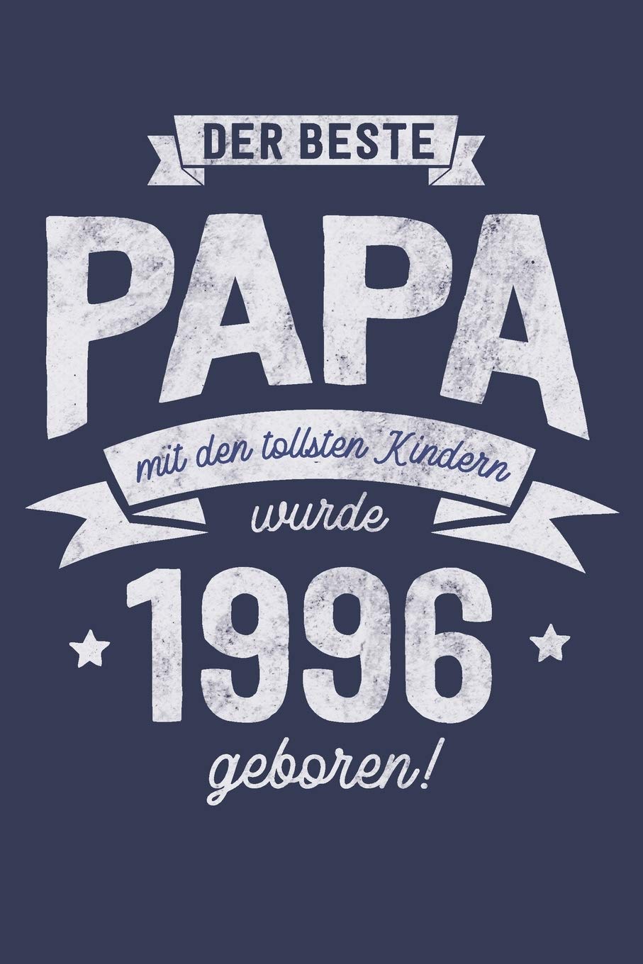 Der Beste Papa wurde 1996 geboren: Wochenkalender 2020 mit Jahres- und Monatsübersicht und Tracking von Gewohnheiten - Terminplaner - ca. Din A5 Business, Finance & Career