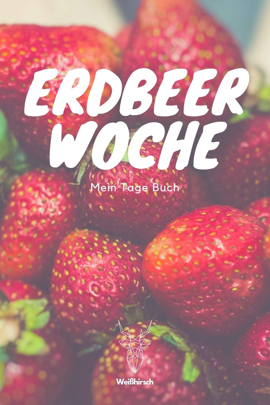 Erdbeerwoche - Mein Tage Buch: A5 Menstruationskalender | Tage Buch | Periodenkalender | Zyklus Tagebuch | Erdbeerwoche | Perioden Tagebuch für Mädchen und Frauen als Geschenk Health, Nutrition & Fitness
